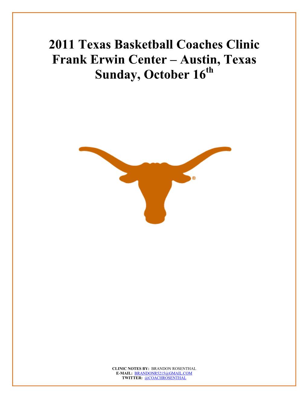 2011 Texas Basketball Coaches Clinic Frank Erwin Center – Austin, Texas Sunday, October 16Th