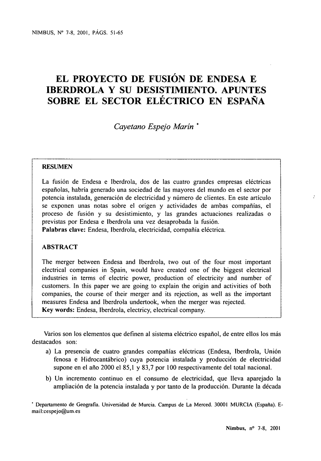 El Proyecto De Fusión De Endesa E Iberdrola Y Su Desistimiento. Apuntes Sobre El Sector Eléctrico En España