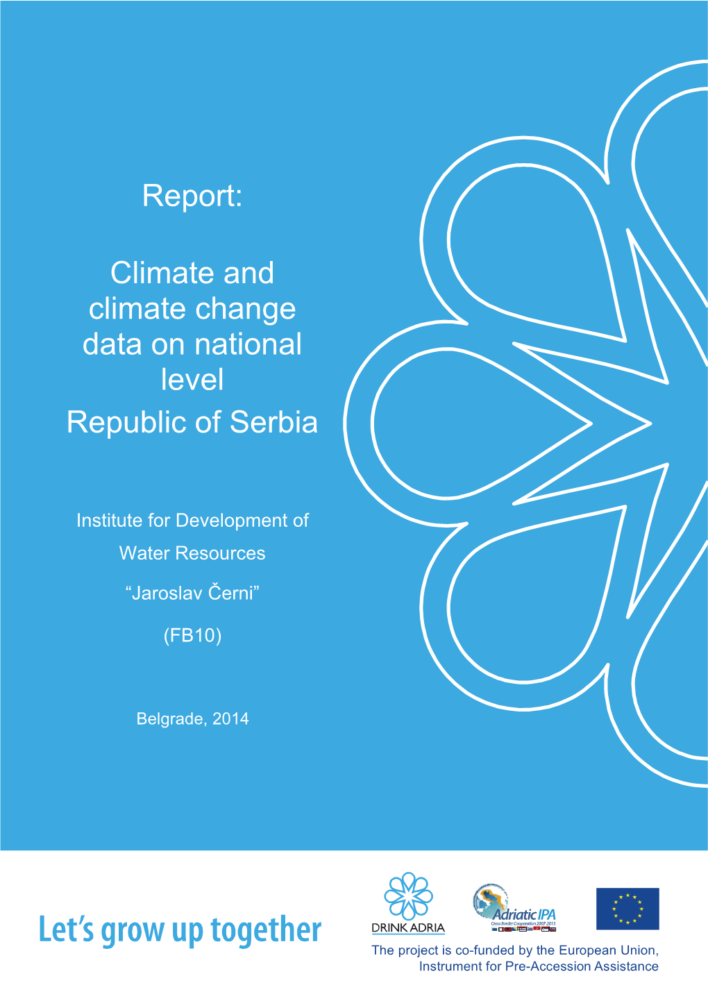 Climate and Climate Change Data on National Level Republic of Serbia