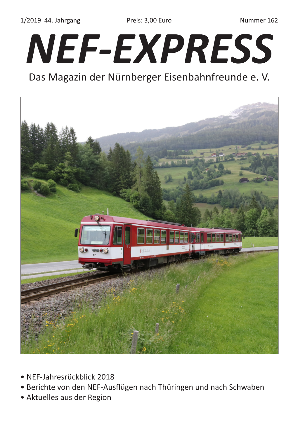 NEF-Express 1/2019 3 Inhaltsverzeichnis Zwischen Zwei Zügen