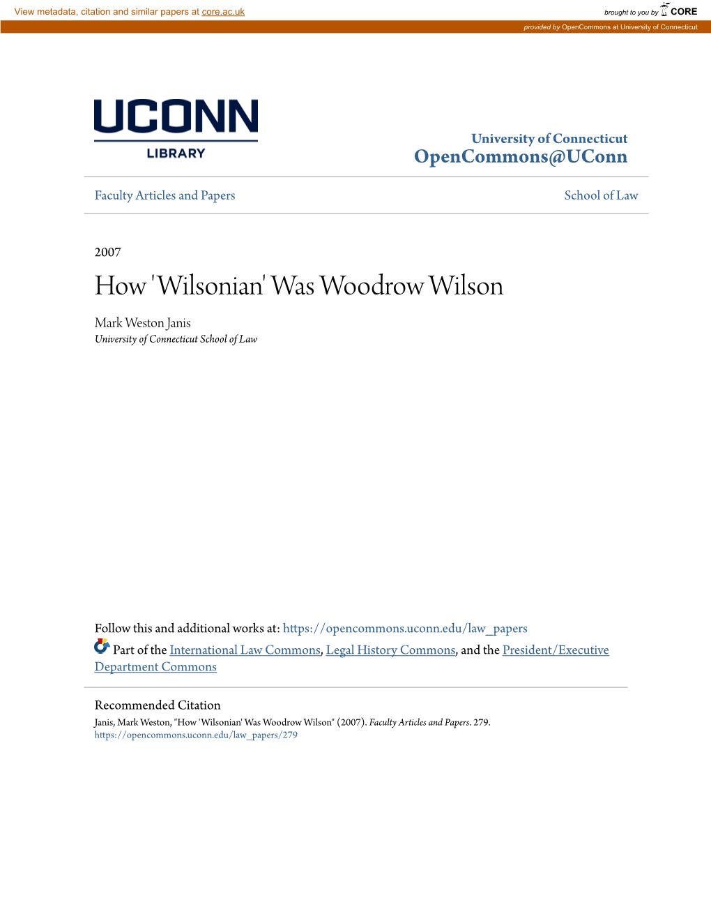 How 'Wilsonian' Was Woodrow Wilson Mark Weston Janis University of Connecticut School of Law