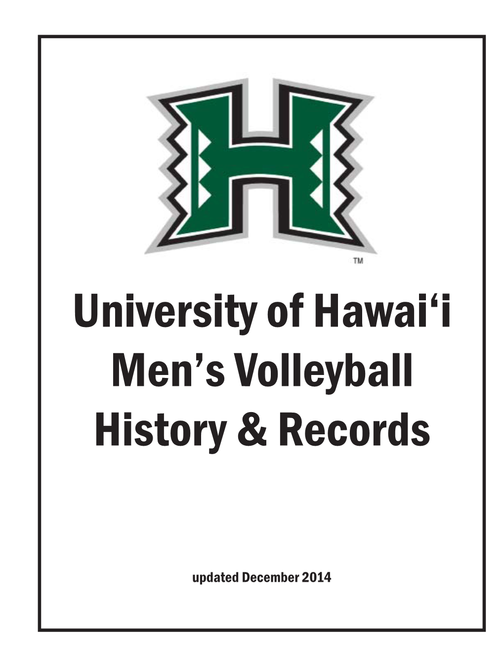 University of Hawai'i Men's Volleyball History & Records