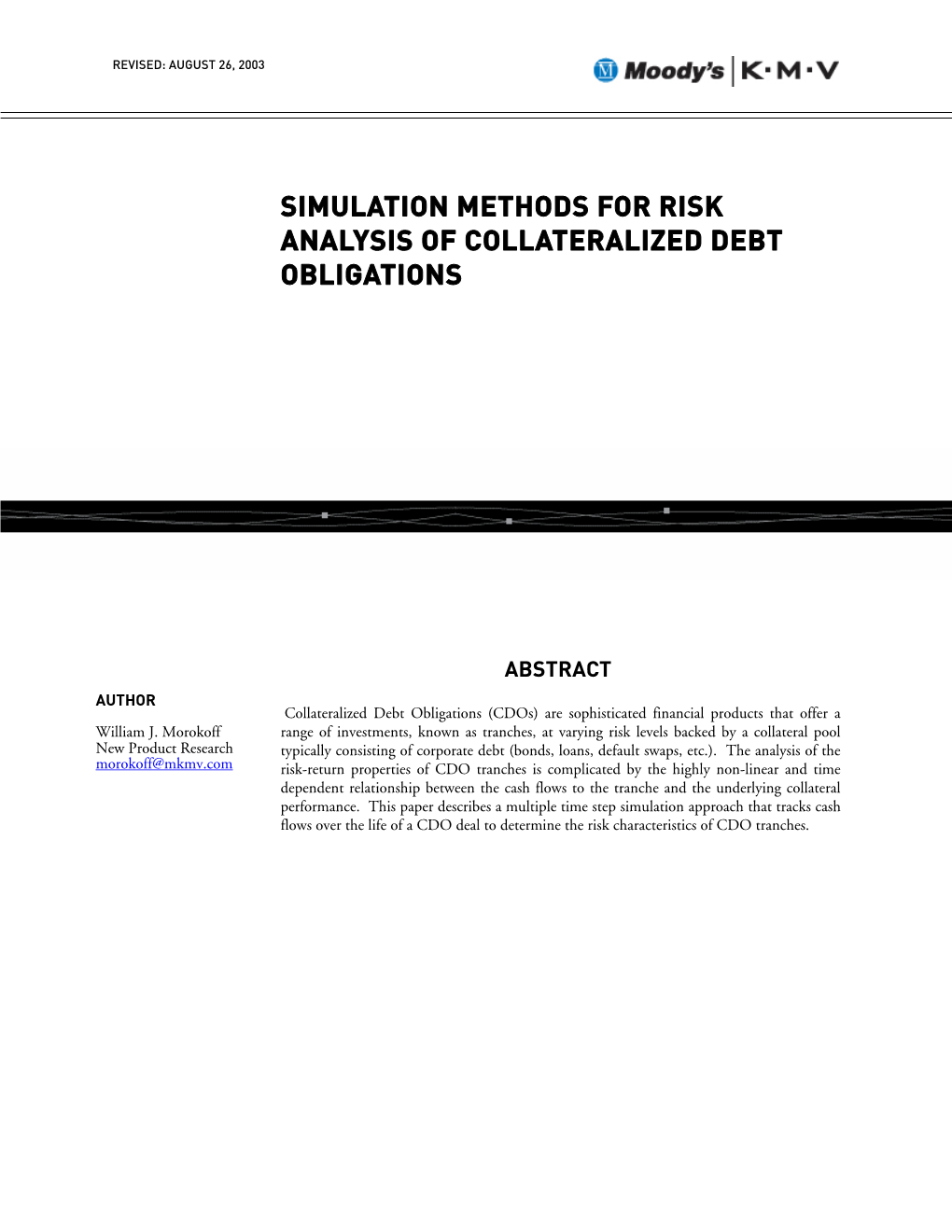 Simulation Methods for Risk Analysis of Collateralized Debt Obligations