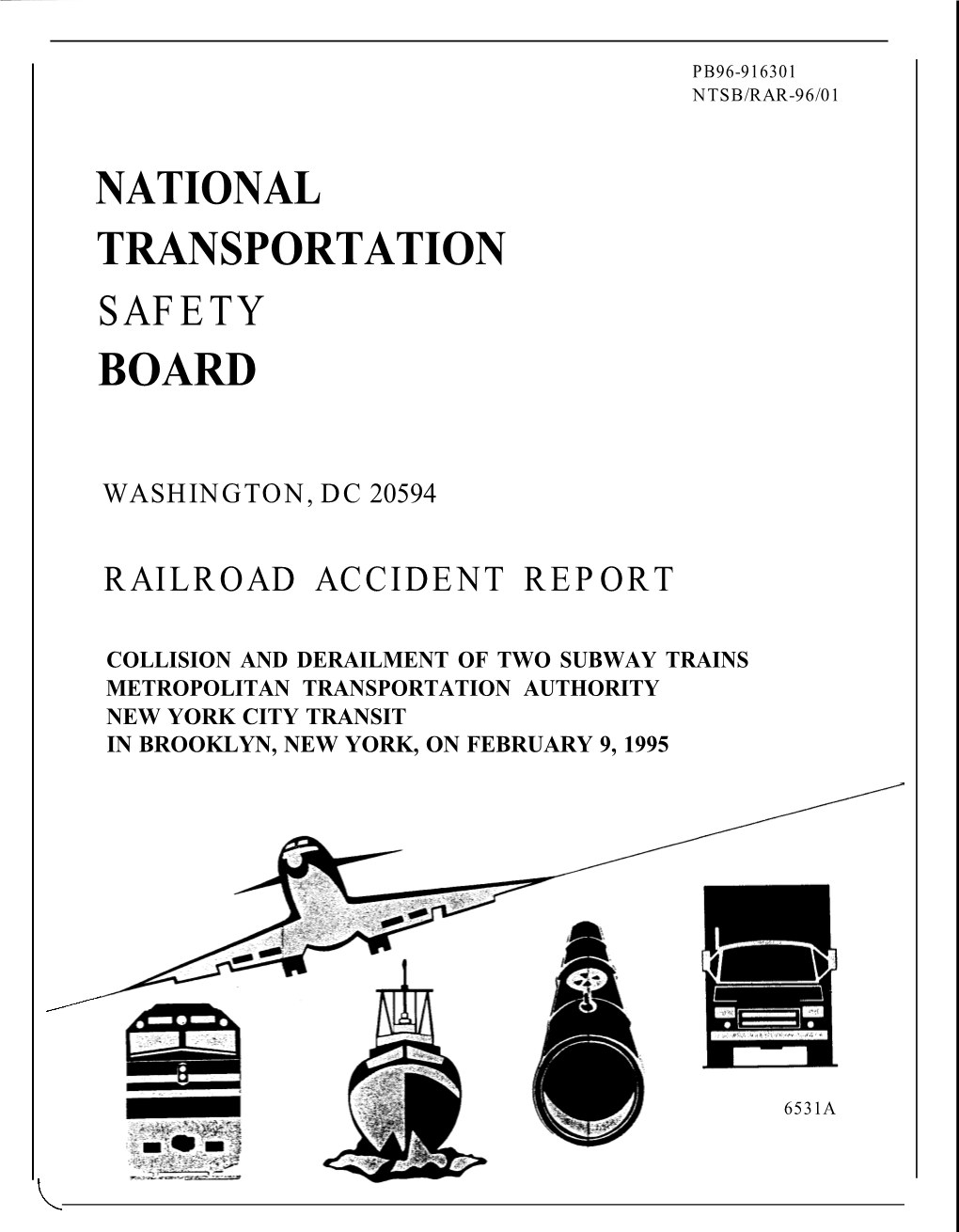 Collision and Derailment of Two Subway Trains Metropolitan Transportation Authority New York City Transit in Brooklyn, New York, on February 9, 1995