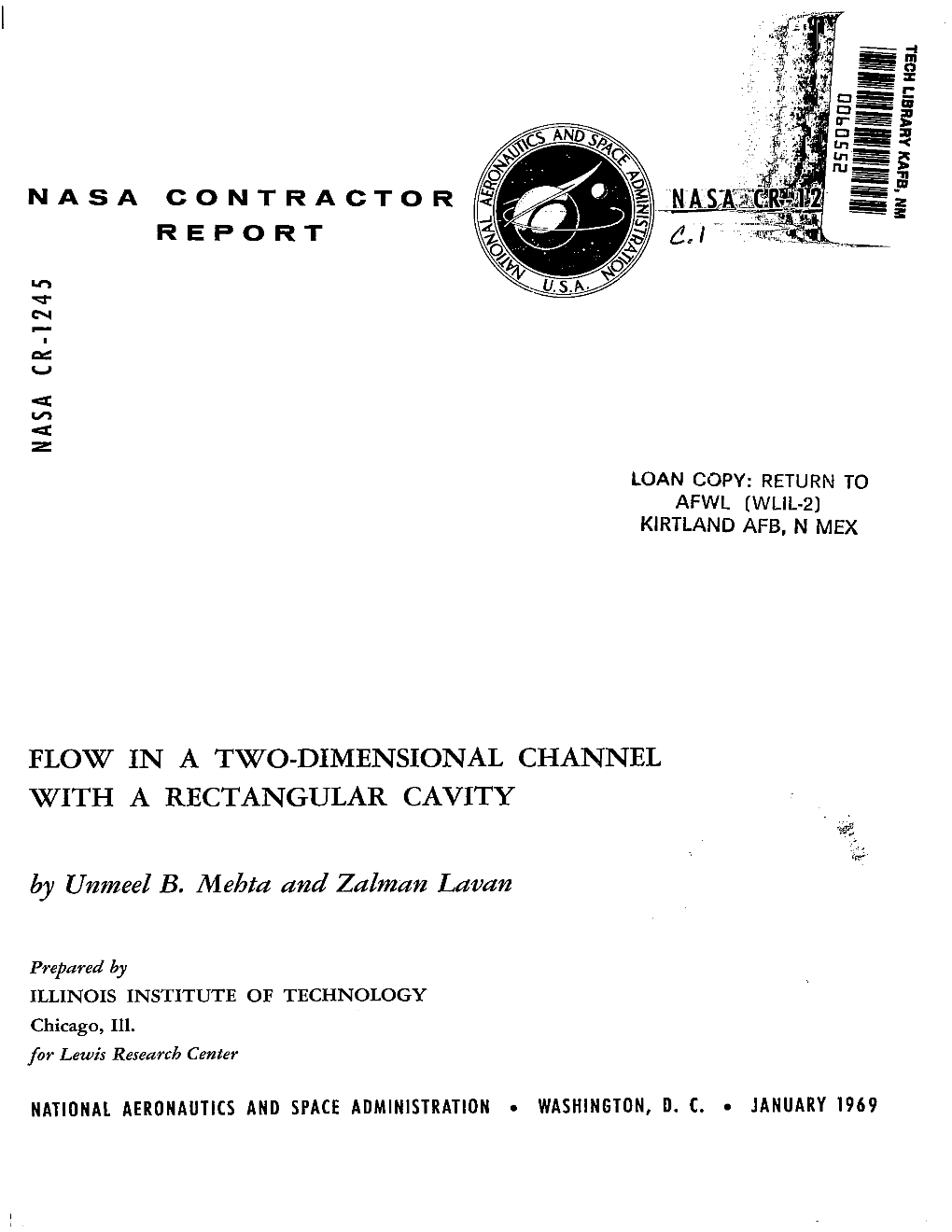 FLOW in a TWO-DIMENSIONAL CHANNEL with a RECTANGULAR CAVITY by Unmeel B. Merbta and Zalmun Lavan