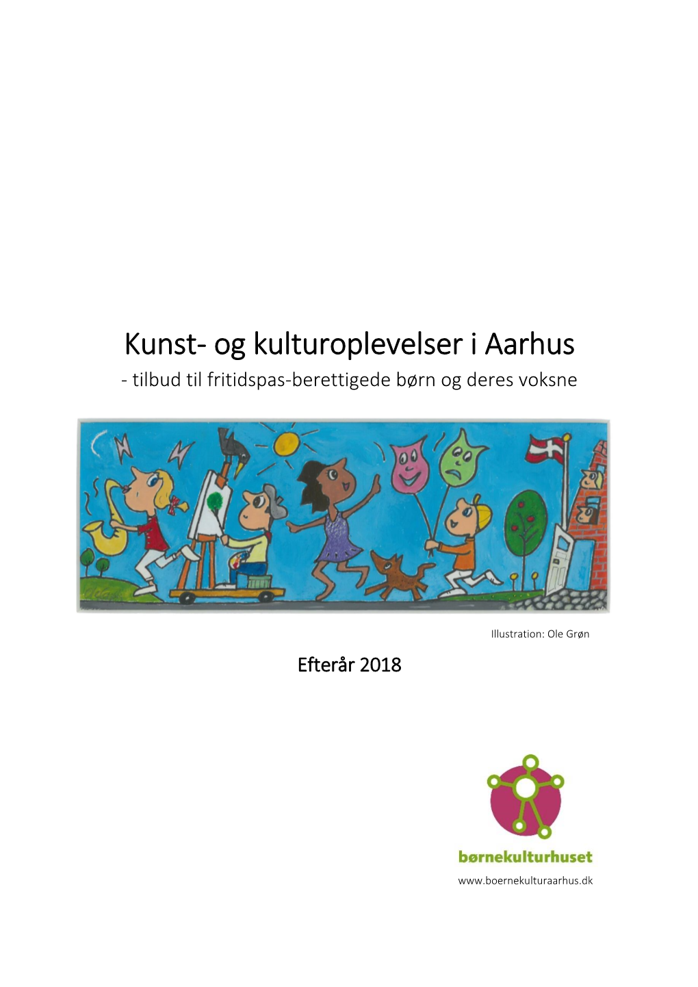 Kunst- Og Kulturoplevelser I Aarhus - Tilbud Til Fritidspas-Berettigede Børn Og Deres Voksne
