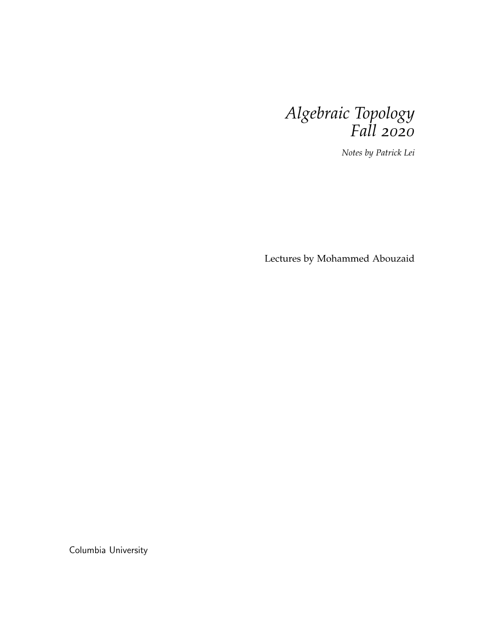 Algebraic Topology Fall 2020 Notes by Patrick Lei