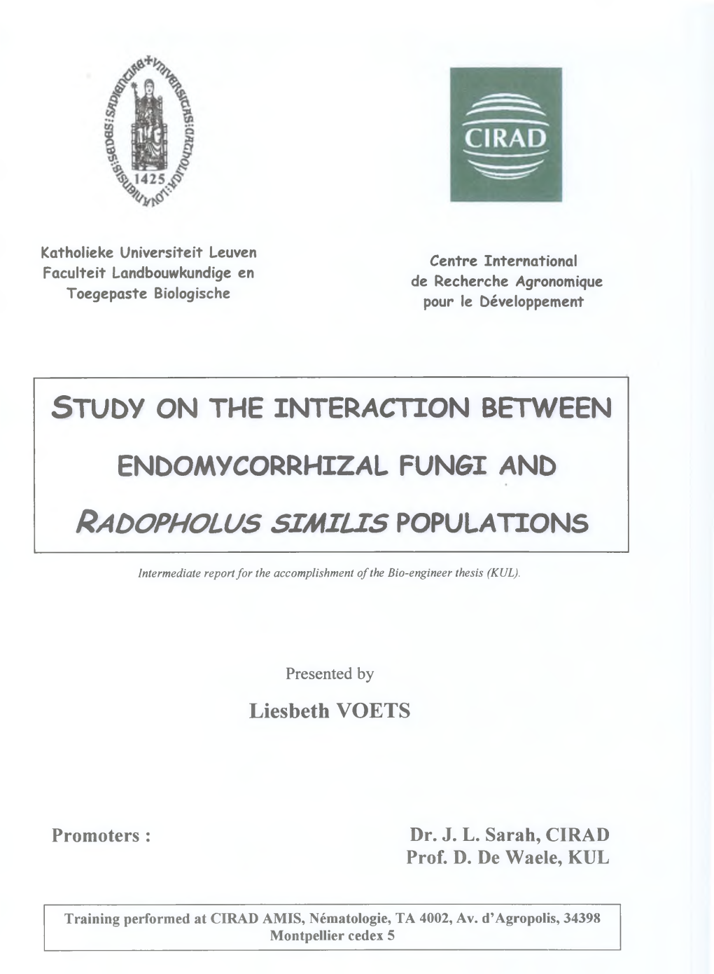 STUDY on the INTERACTION BETWEEN ENDOMYCORRHIZAL FUN6I and Populations