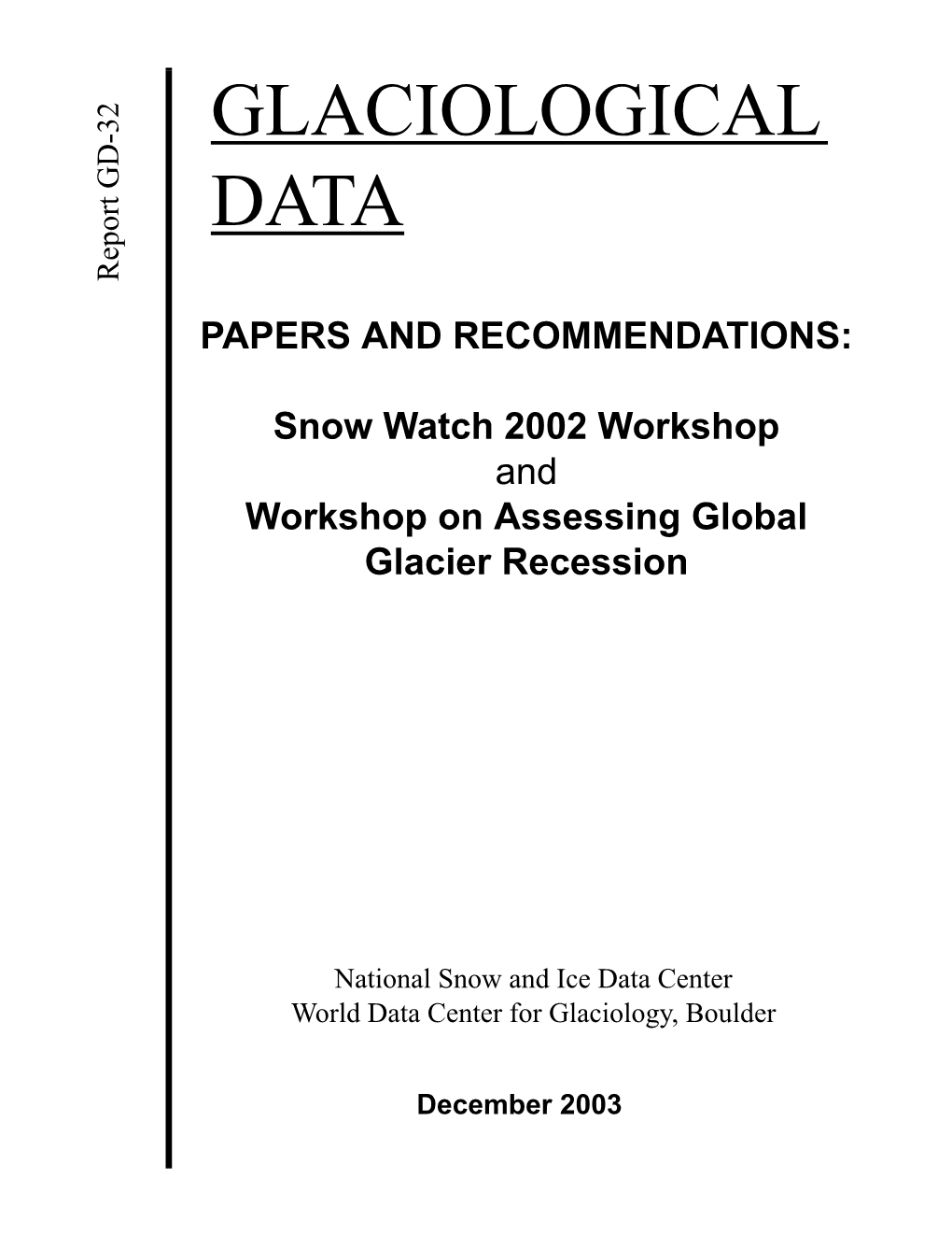 Glaciological Data Report 32