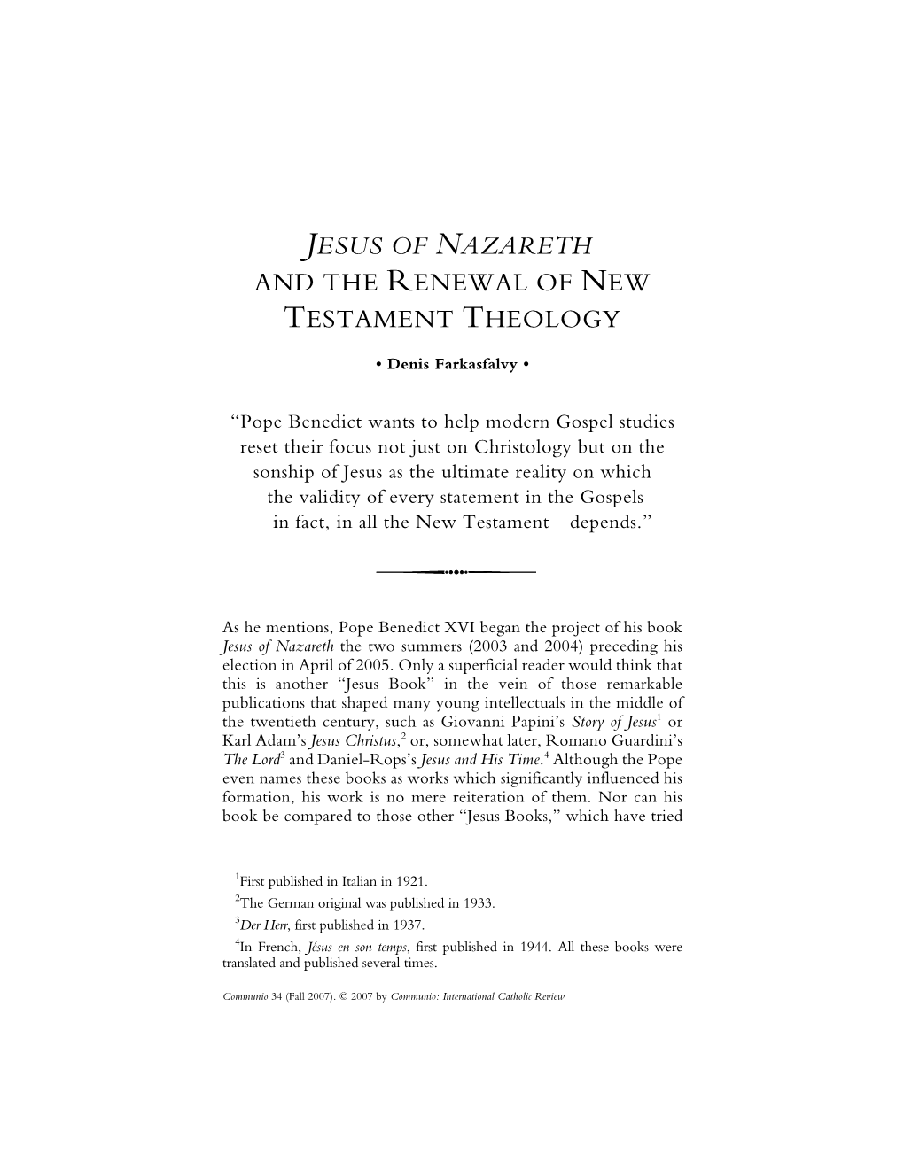 Denis Farkasfalvy. Jesus of Nazareth and the Renewal of New Testament Theology. Communio 34 (Fall 2007)