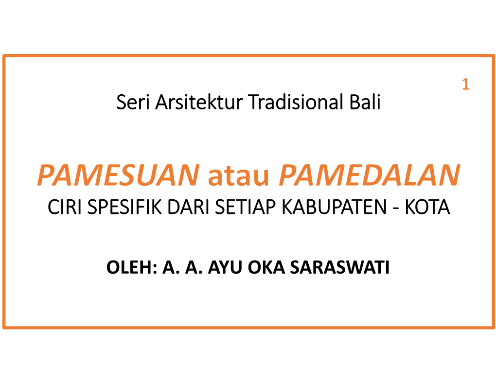 Seri Arsitektur Tradisional Bali PAMESUAN CIRI SPESIFIK