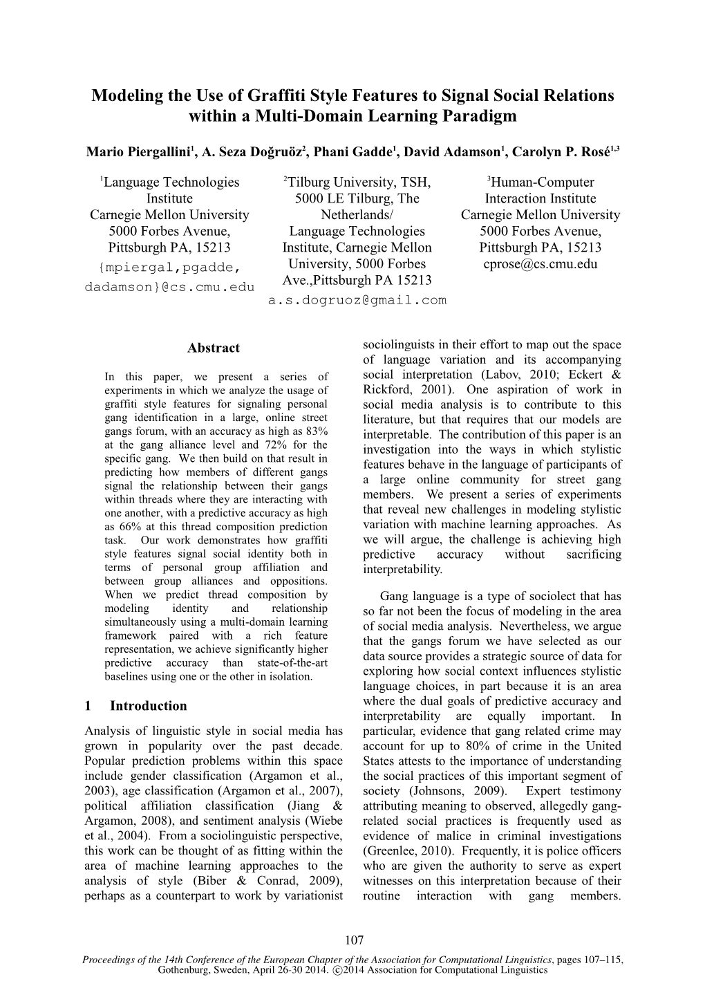 Modeling the Use of Graffiti Style Features to Signal Social Relations Within a Multi-Domain Learning Paradigm