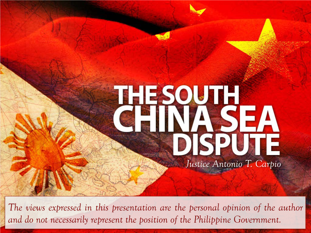 The South China Sea Dispute, by Justice Antonio T. Carpio