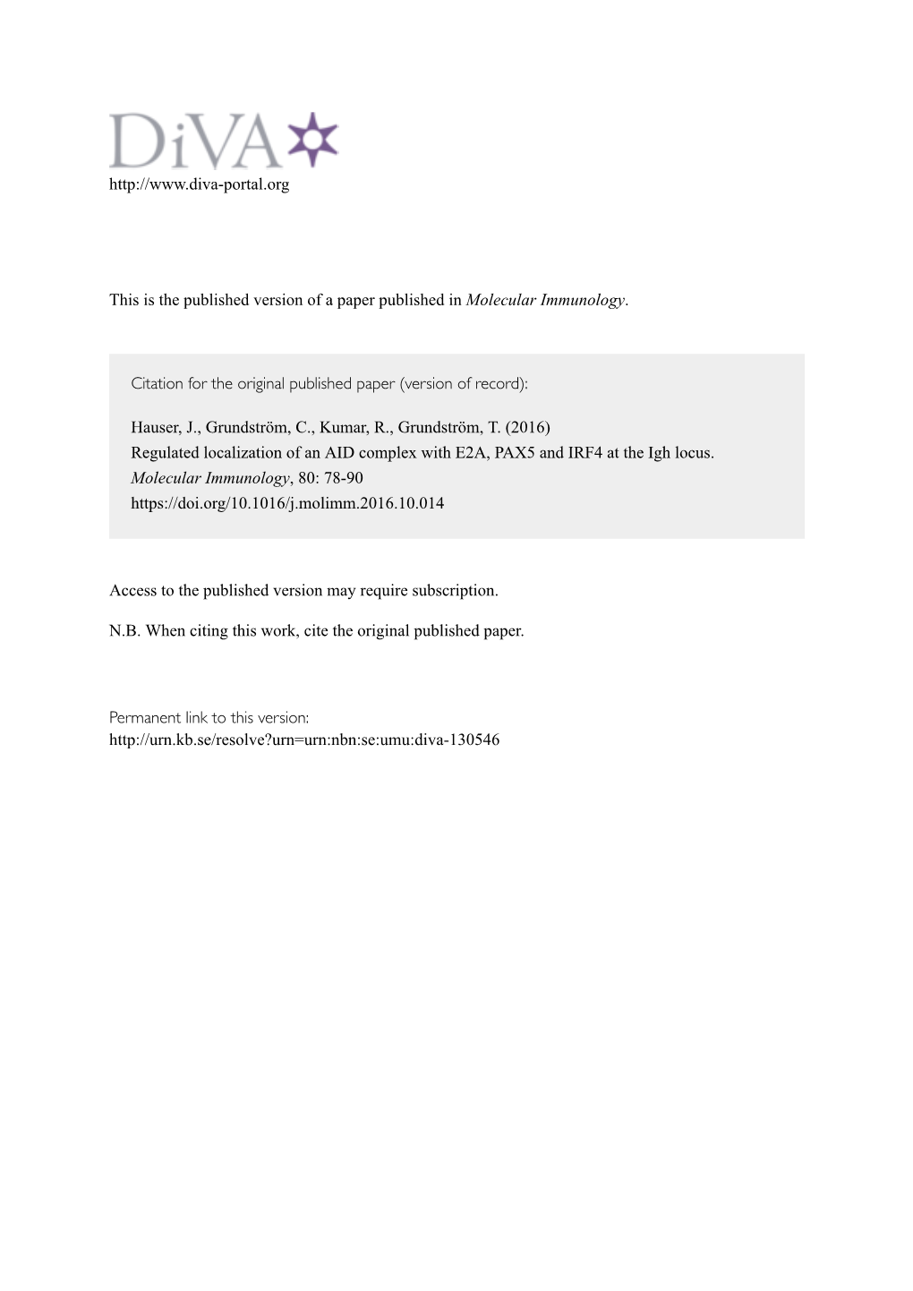 Regulated Localization of an AID Complex with E2A, PAX5 and IRF4 at the Igh Locus