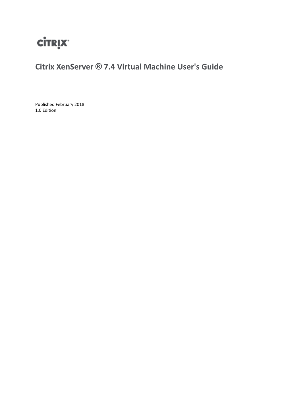 Citrix Xenserver ® 7.4 Virtual Machine User's Guide