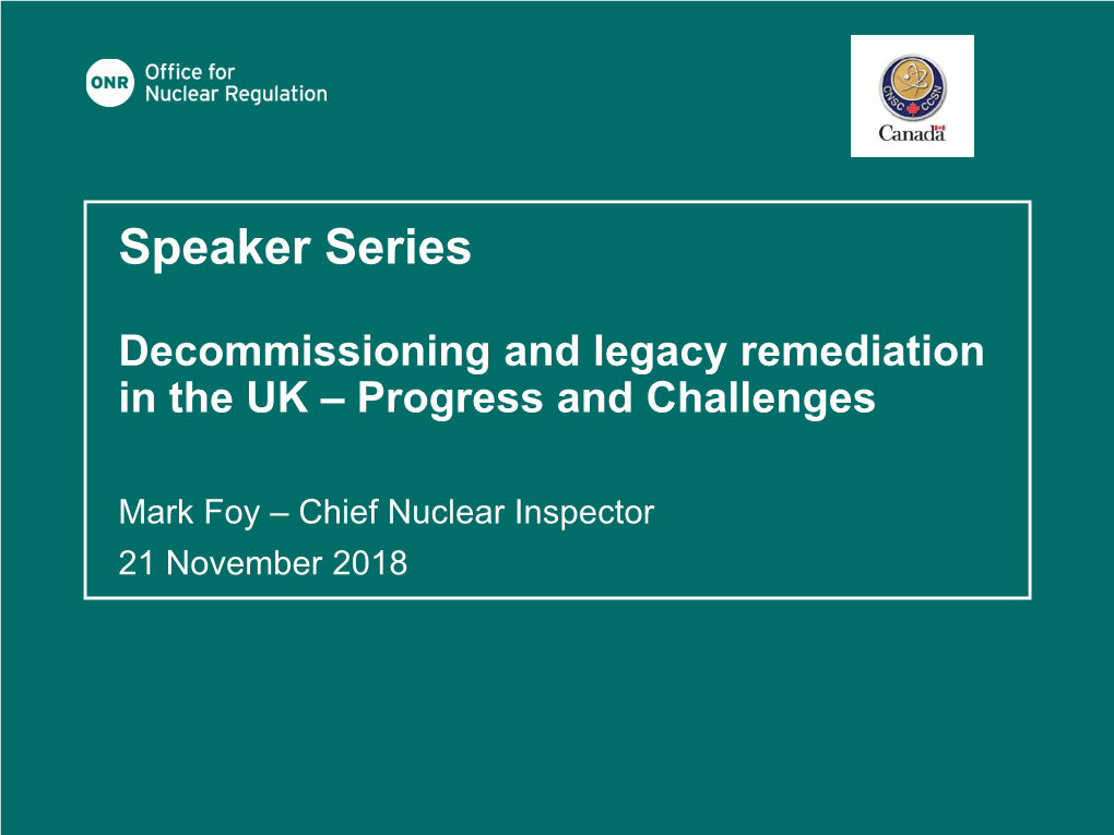 Decommissioning and Legacy Remediation in the UK – Progress and Challenges