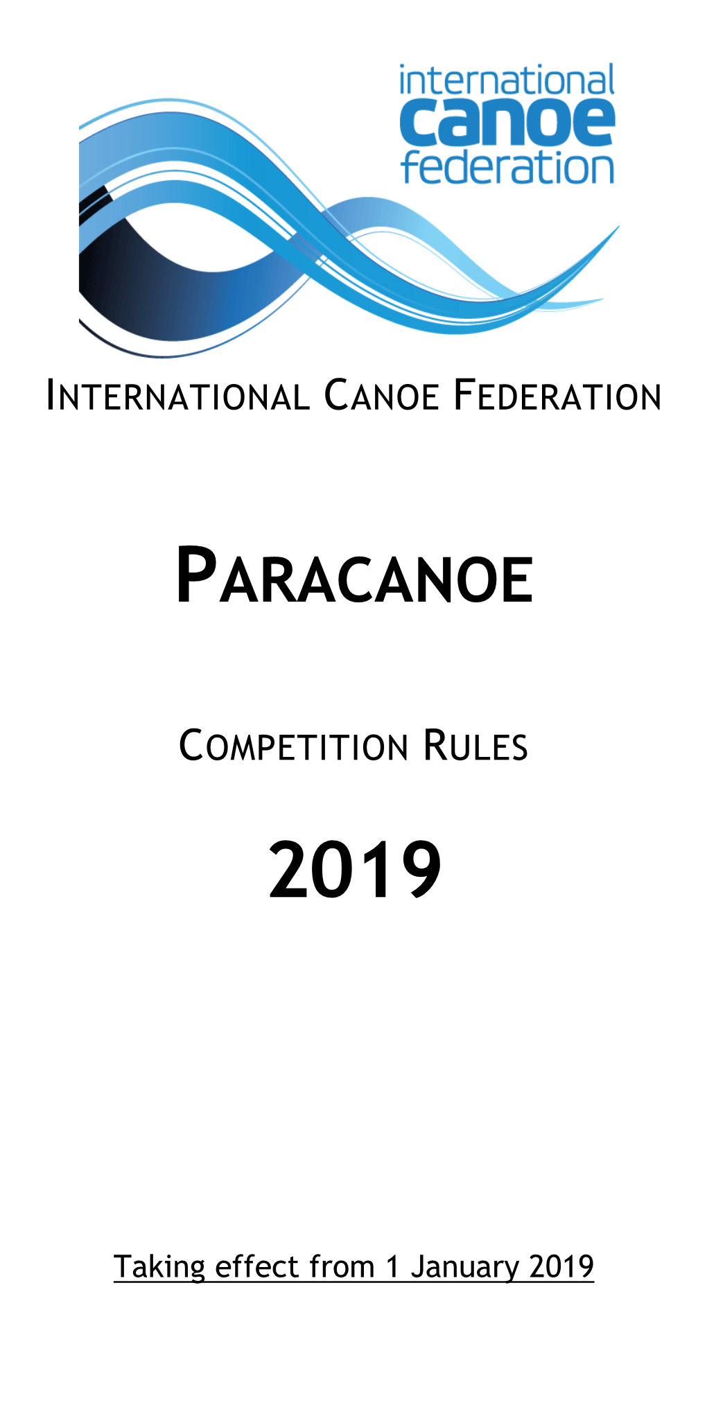 ICF Paracanoe Competition Rules 2019 2 of 78 INTRODUCTION