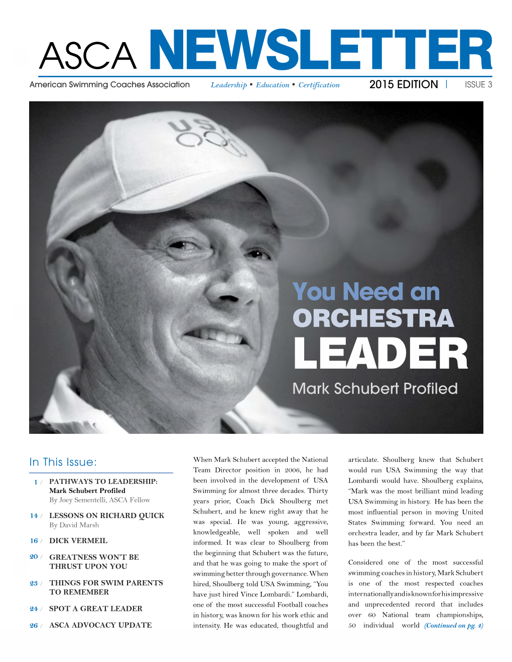 ASCA Newsletter American Swimming Coaches Association Leadership • Education • Certification 2015 Edition | Issue 3