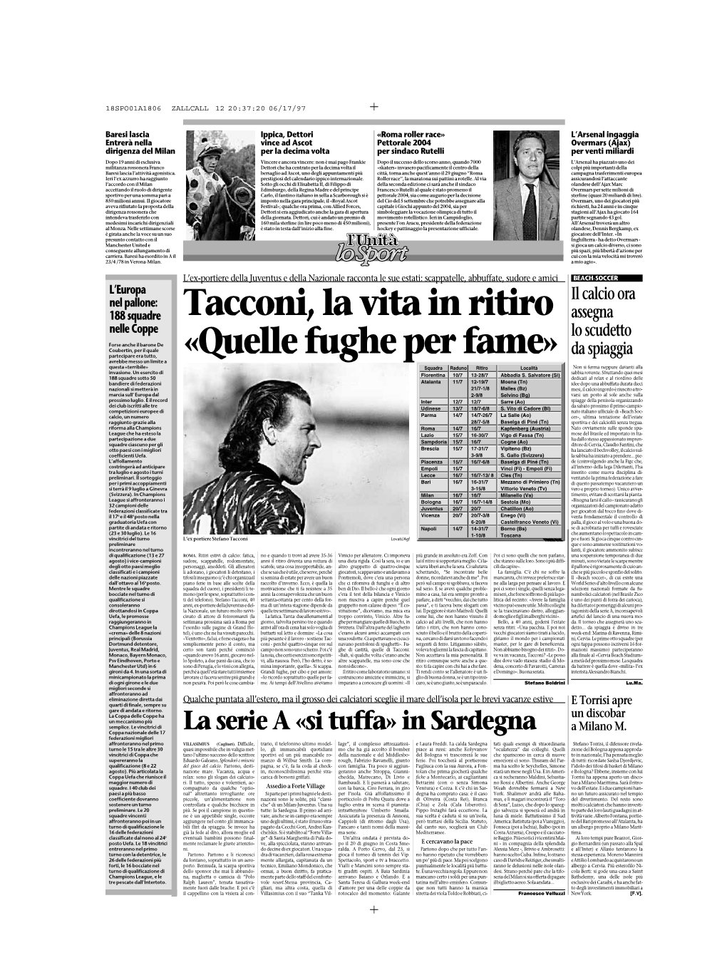 Tacconi, La Vita in Ritiro «Quelle Fughe Per Fame»