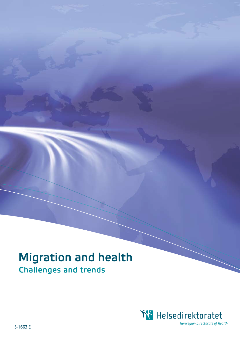 Migration and Health Challenges and Trends