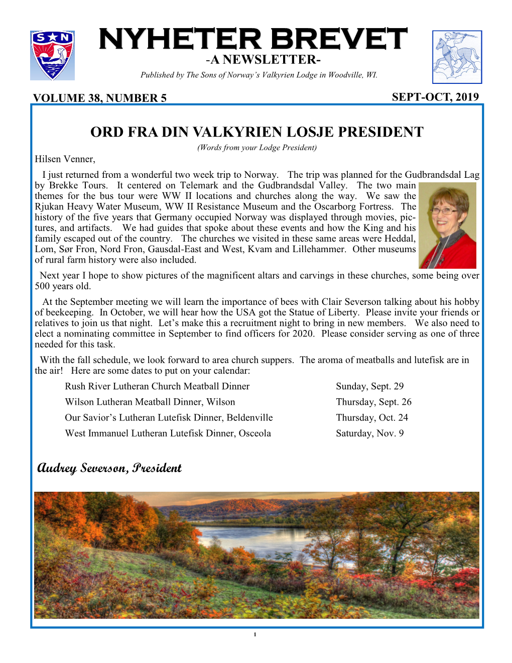 NYHETER BREVET -A NEWSLETTER- Published by the Sons of Norway’S Valkyrien Lodge in Woodville, WI