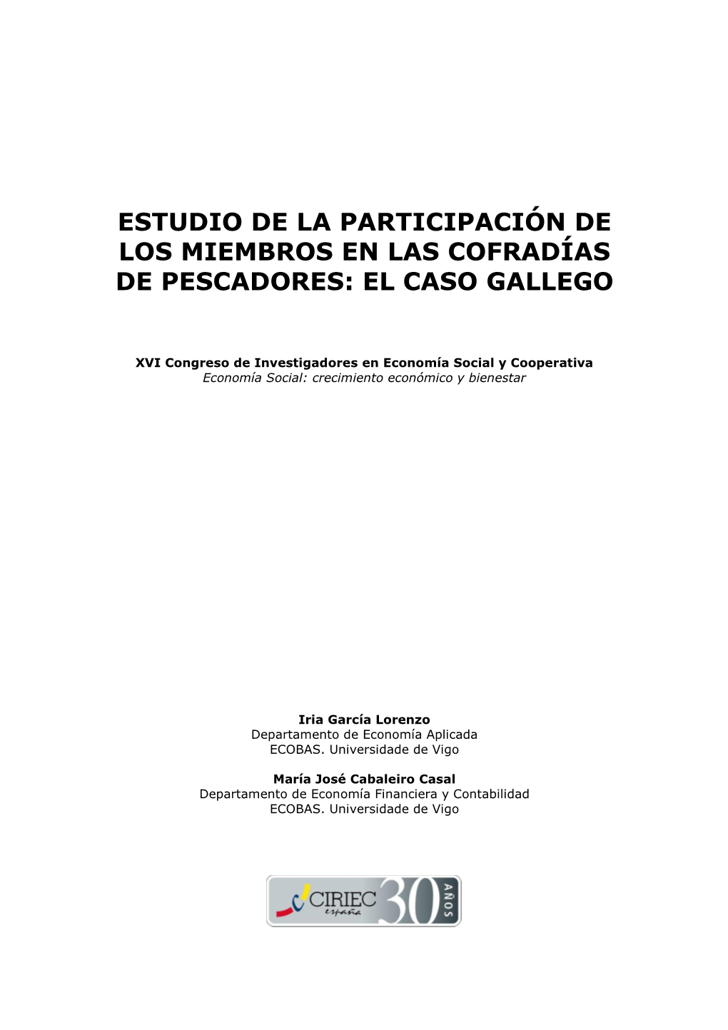 Estudio De La Participación De Los Miembros En Las Cofradías De Pescadores: El Caso Gallego