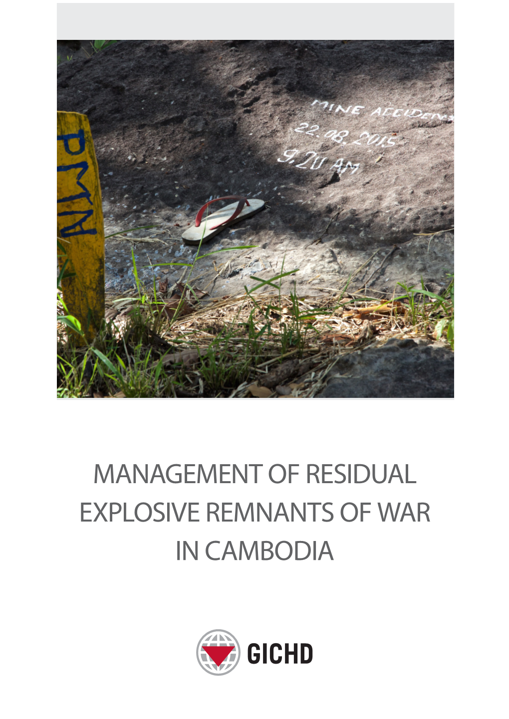 Management of Residual Explosive Remnants of War in Cambodia Template: Inside Cover