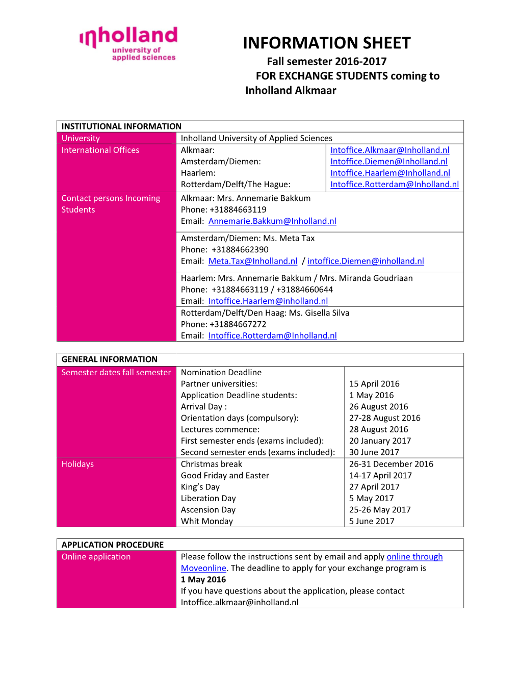 INFORMATION SHEET Fall Semester 2016-2017 for EXCHANGE STUDENTS Coming to Inholland Alkmaar