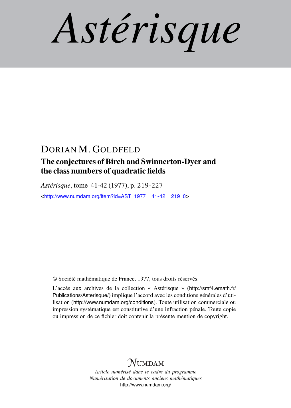 The Conjectures of Birch and Swinnerton-Dyer and the Class Numbers of Quadratic ﬁelds Astérisque, Tome 41-42 (1977), P