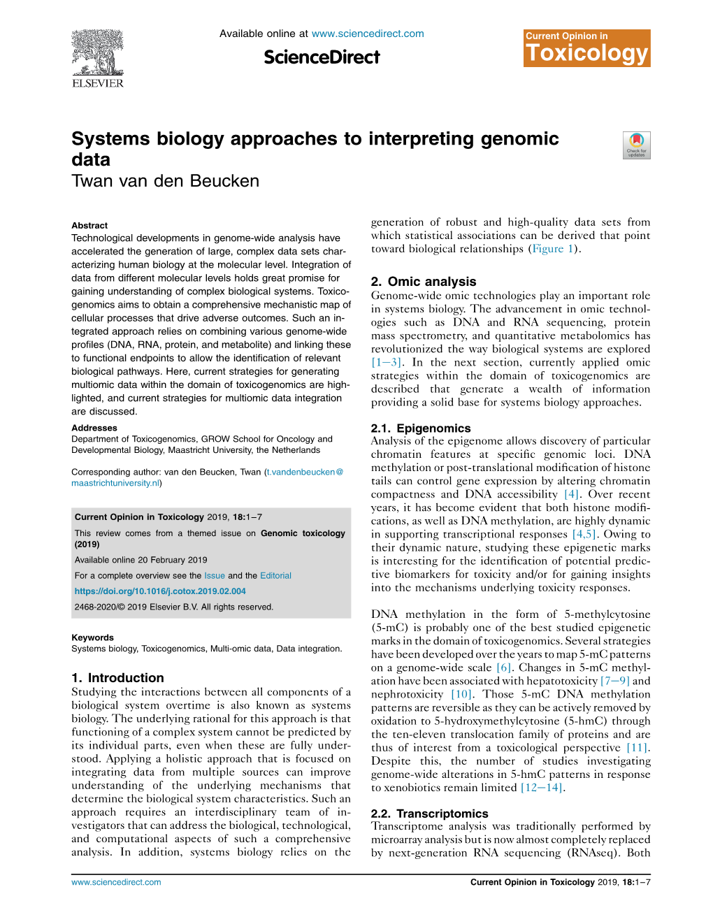 Systems Biology Approaches to Interpreting Genomic Data Twan Van Den Beucken