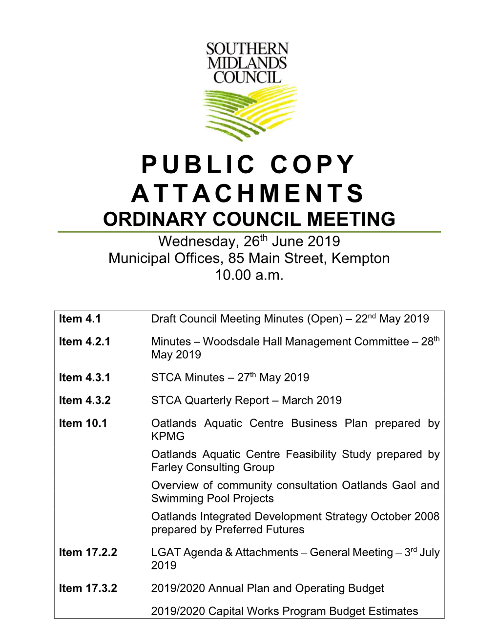 PUBLIC COPY ATTACHMENTS ORDINARY COUNCIL MEETING Wednesday, 26Th June 2019 Municipal Offices, 85 Main Street, Kempton 10.00 A.M