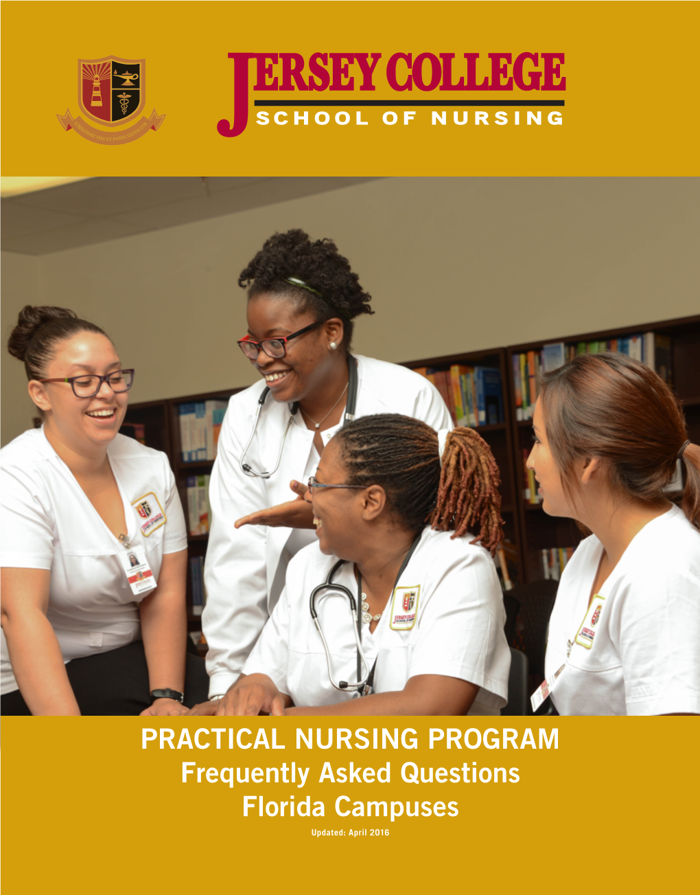 PRACTICAL NURSING PROGRAM Frequently Asked Questions Florida