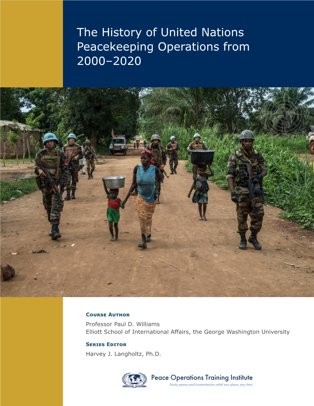 The History of United Nations Peacekeeping Operations from 2000–2020