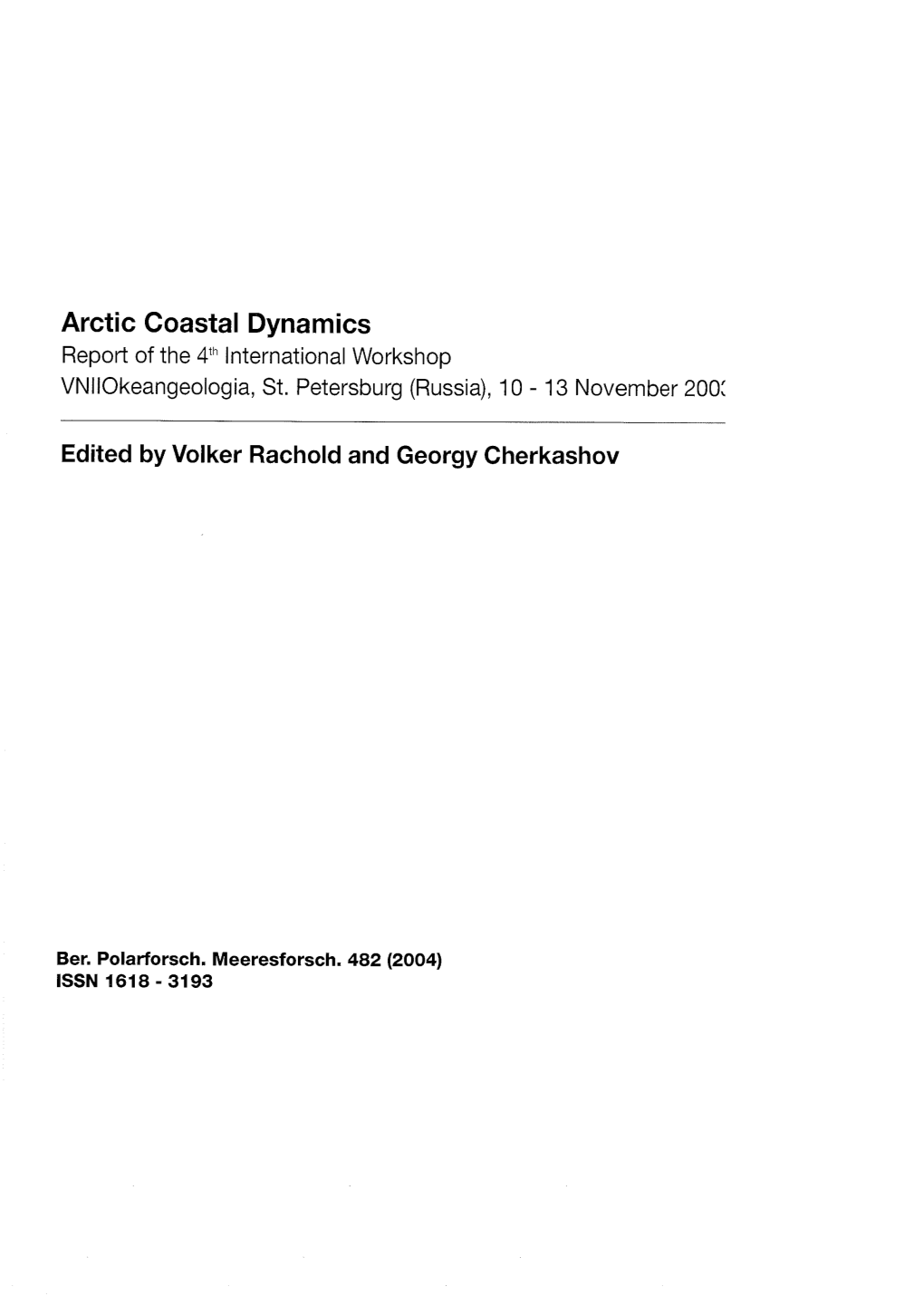 Arctic Coastal Dynamics Report of the International Workshop Vniiokeangeologia, St
