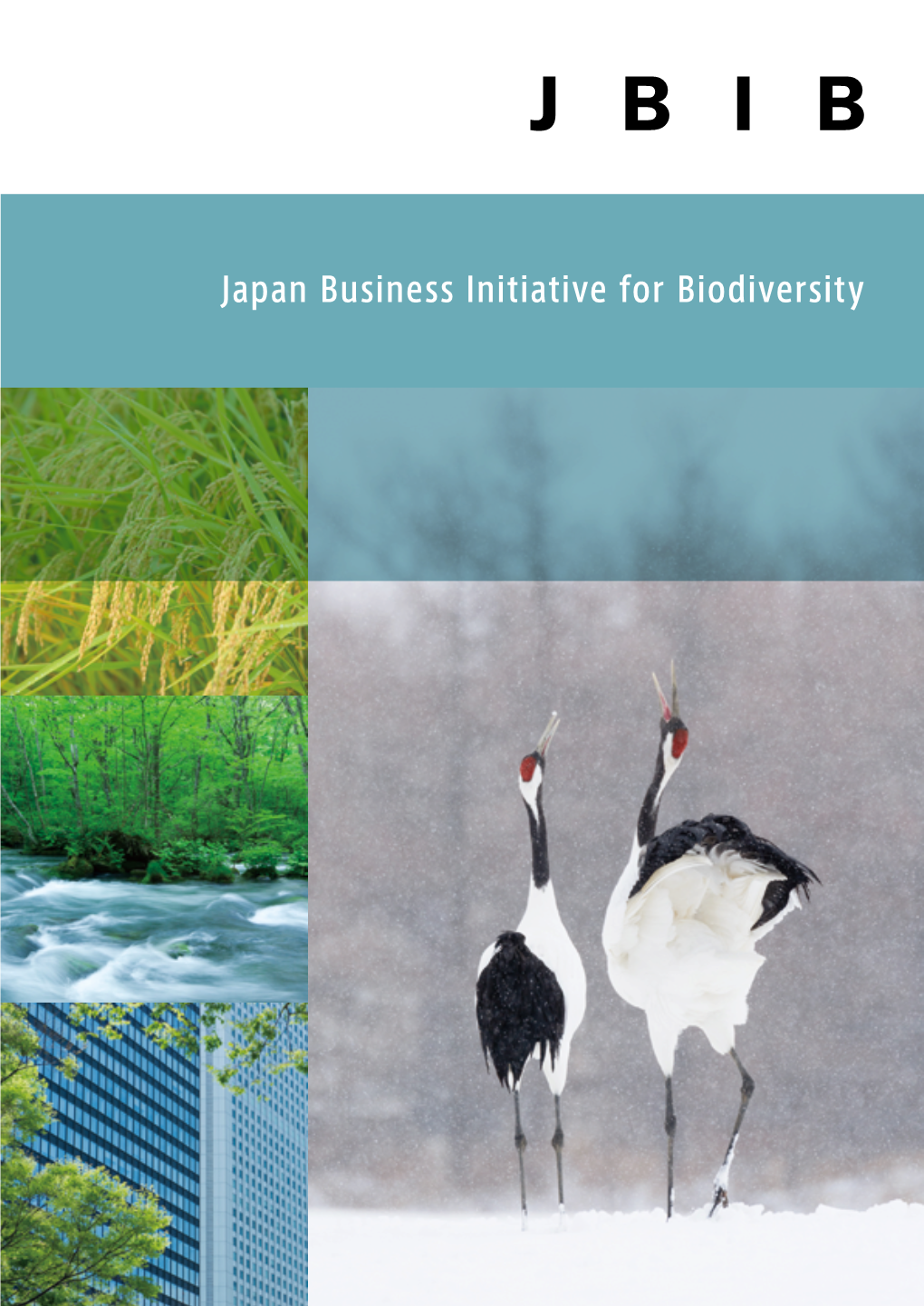 Japan Business Initiative for Biodiversity Deepening Our Commitment to Biodiversity
