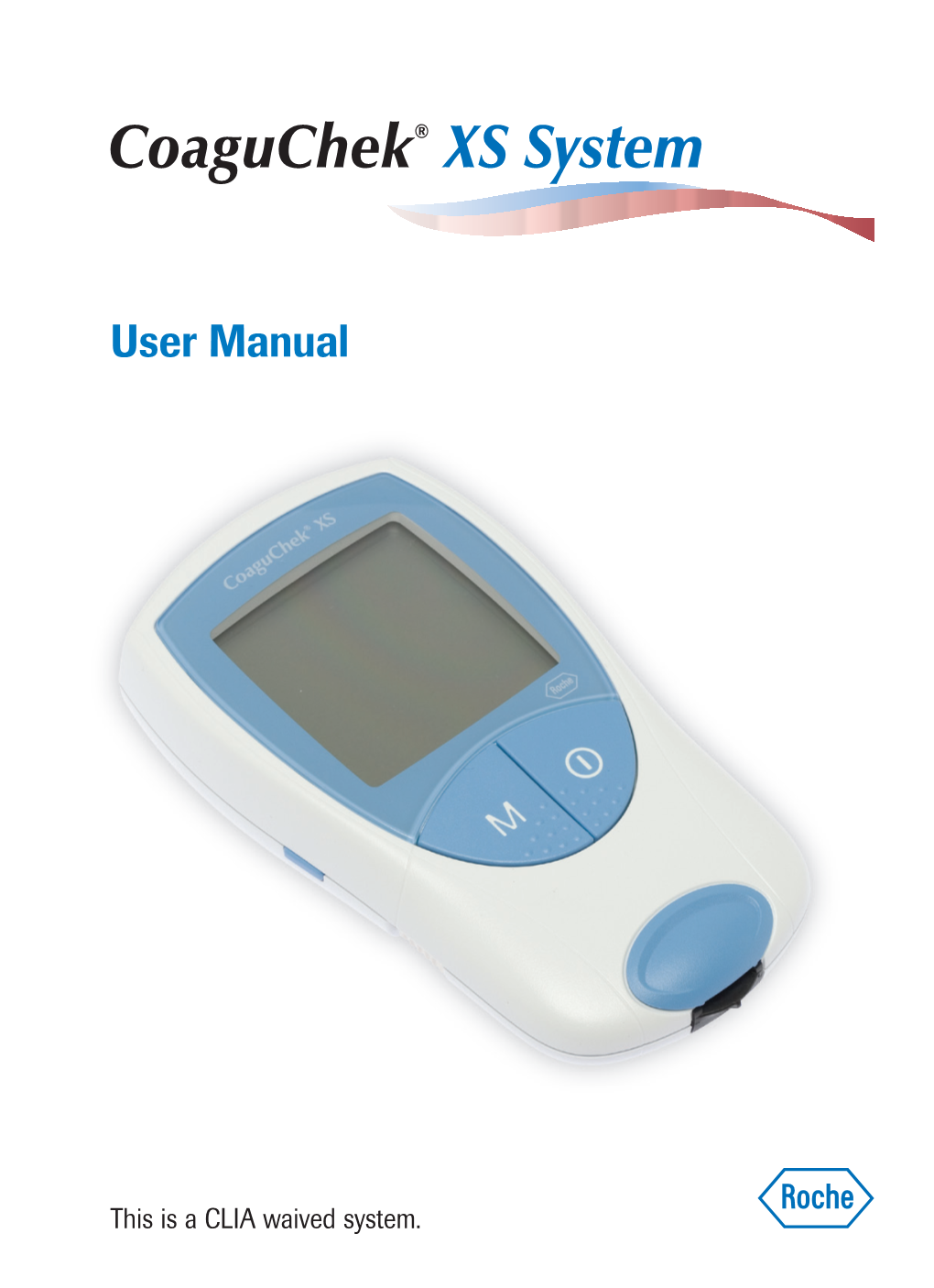Coaguchek XS System User Manual Is a Comprehensive Guide to the Meter and Test Strips