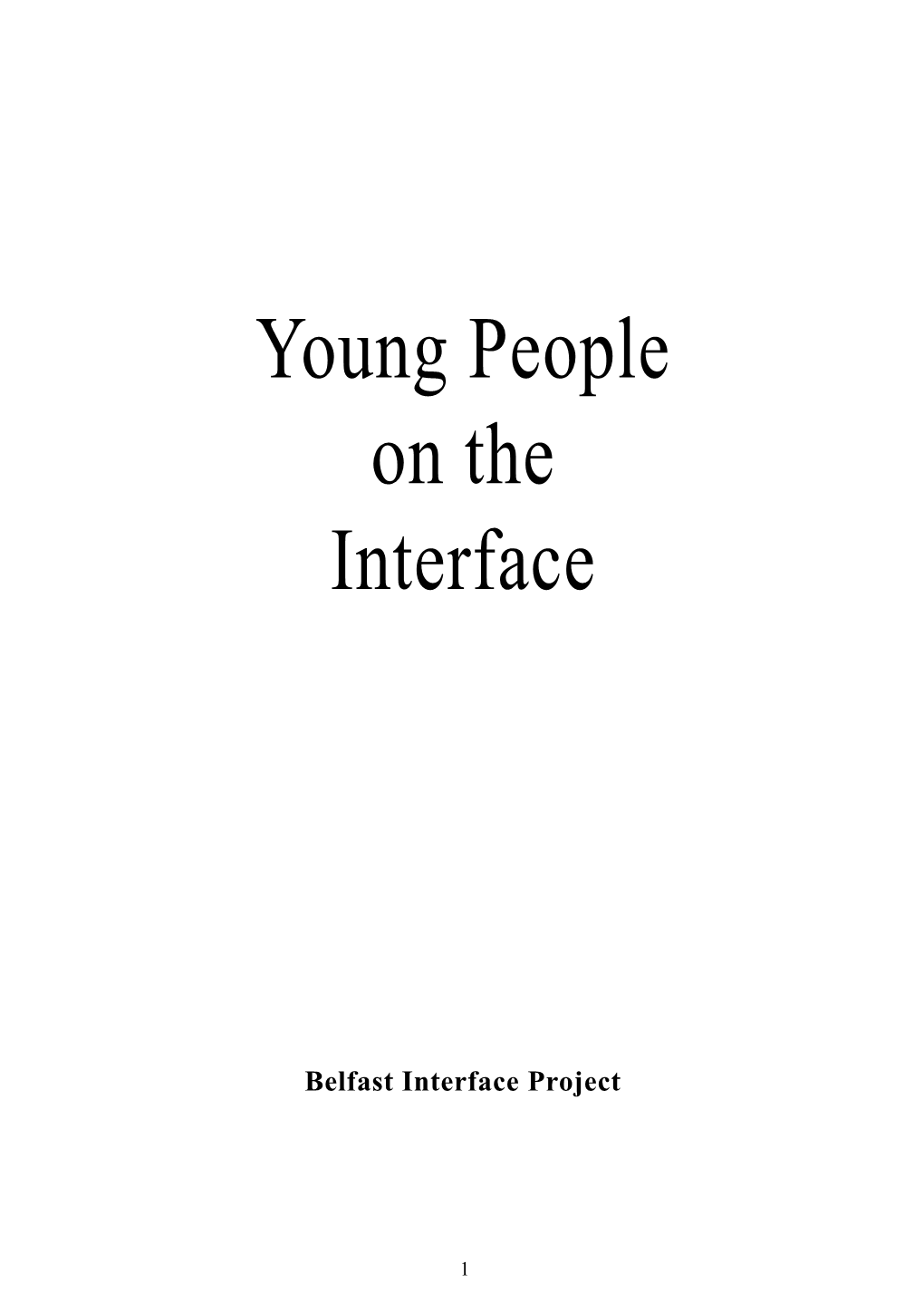 Young People on the Interface