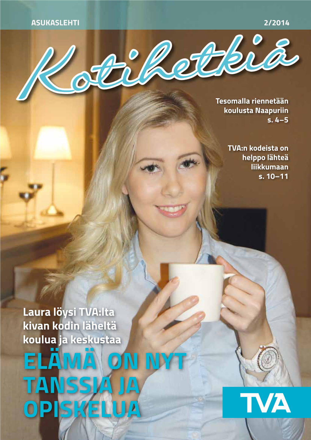 Lataa Kotihetkiä 2/2014 Pdf 2.58 Mt