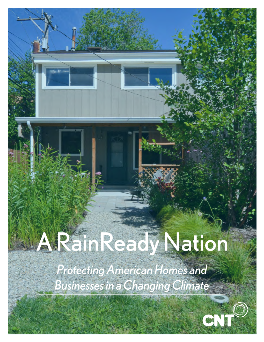 A Rainready Nation Protecting American Homes and Businesses in a Changing Climate