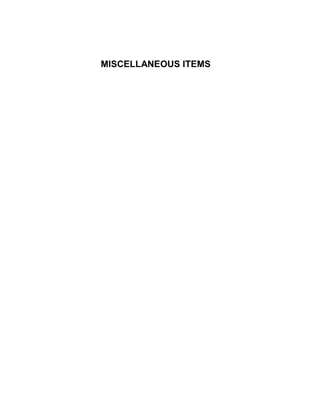 Miscellaneous Items