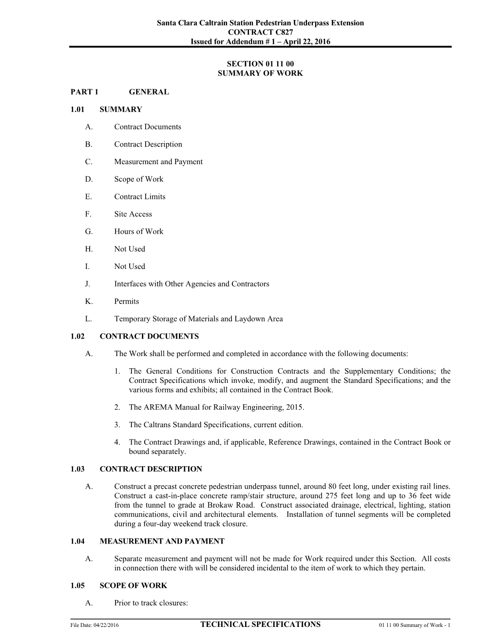 Santa Clara Caltrain Station Pedestrian Underpass Extension CONTRACT C827 Issued for Addendum # 1 – April 22, 2016