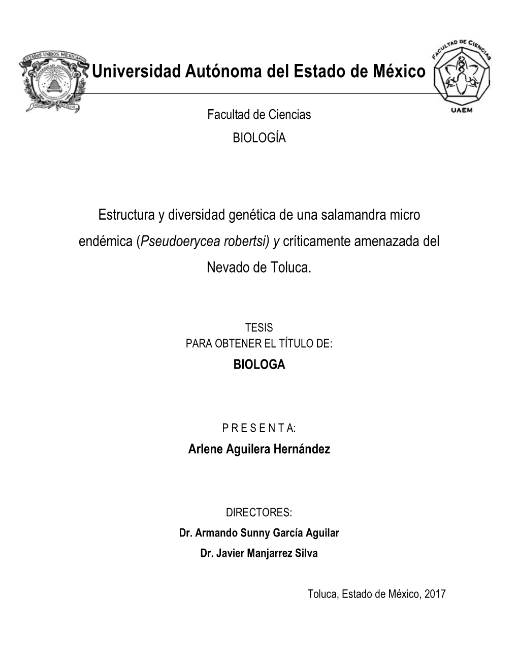 Estructura Y Diversidad Genética De Una Salamandra Micro Endémica (Pseudoerycea Robertsi) Y Críticamente Amenazada Del Nevado De Toluca