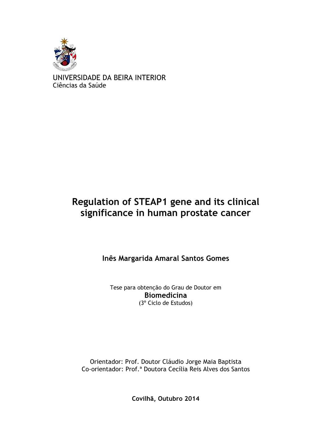 Regulation of STEAP1 Gene and Its Clinical Significance in Human Prostate Cancer