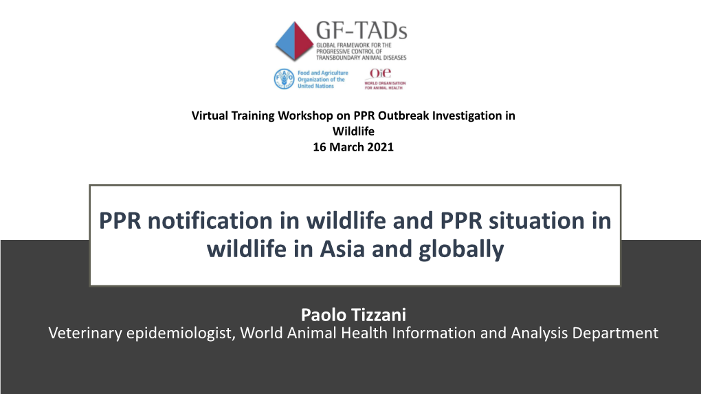 PPR Notification in Wildlife and PPR Situation in Wildlife in Asia and Globally