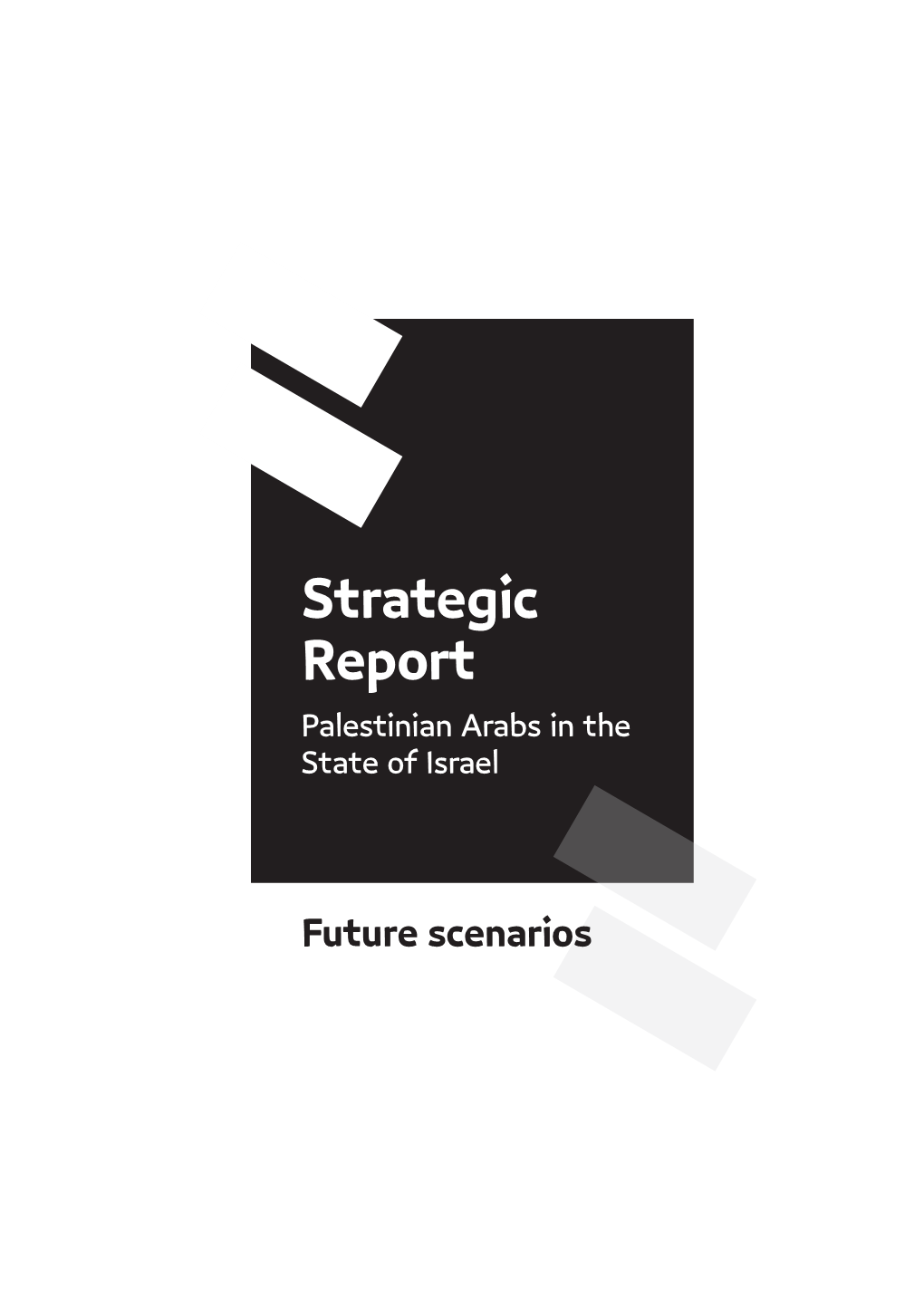 Strategic Report Palestinian Arabs in the State of Israel