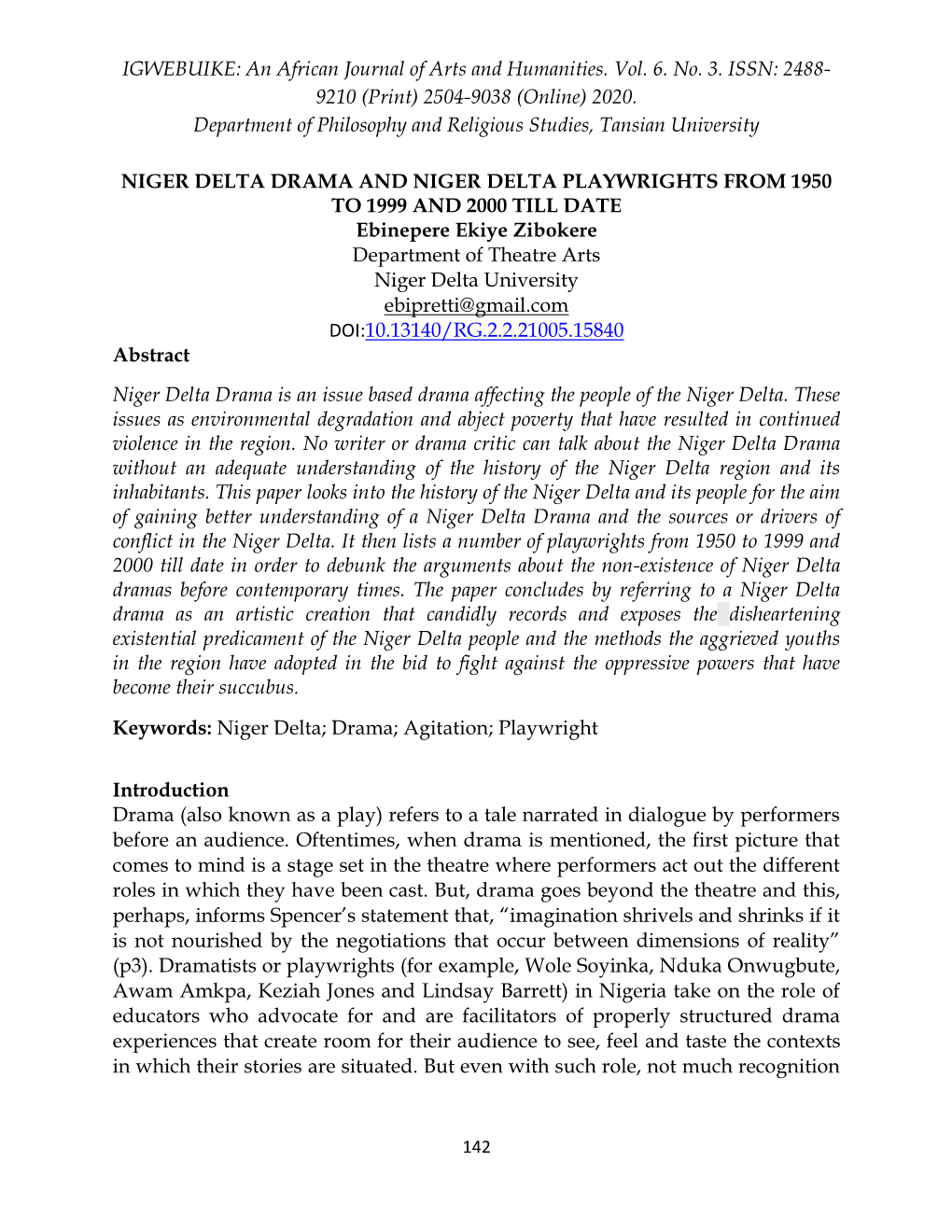 An African Journal of Arts and Humanities. Vol. 6. No. 3. ISSN: 2488- 9210 (Print) 2504-9038 (Online) 2020