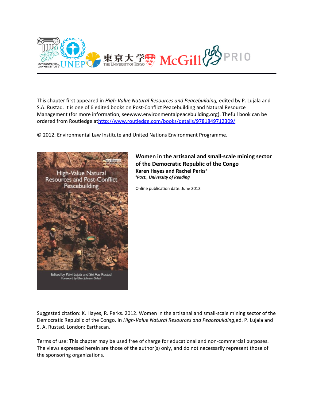 Women in the Artisanal and Small-Scale Mining Sector of the Democratic Republic of the Congo Karen Hayes and Rachel Perksa Apact., University of Reading