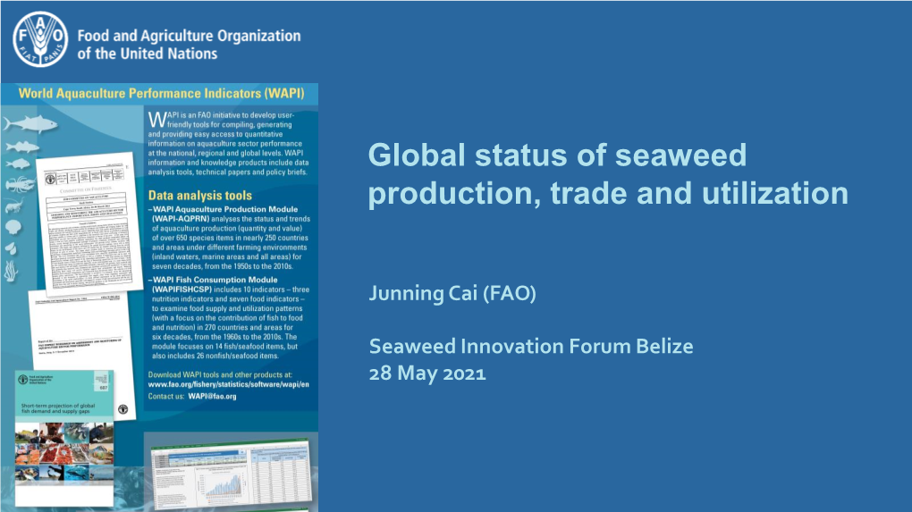 Global Status of Seaweed Production, Trade and Utilization