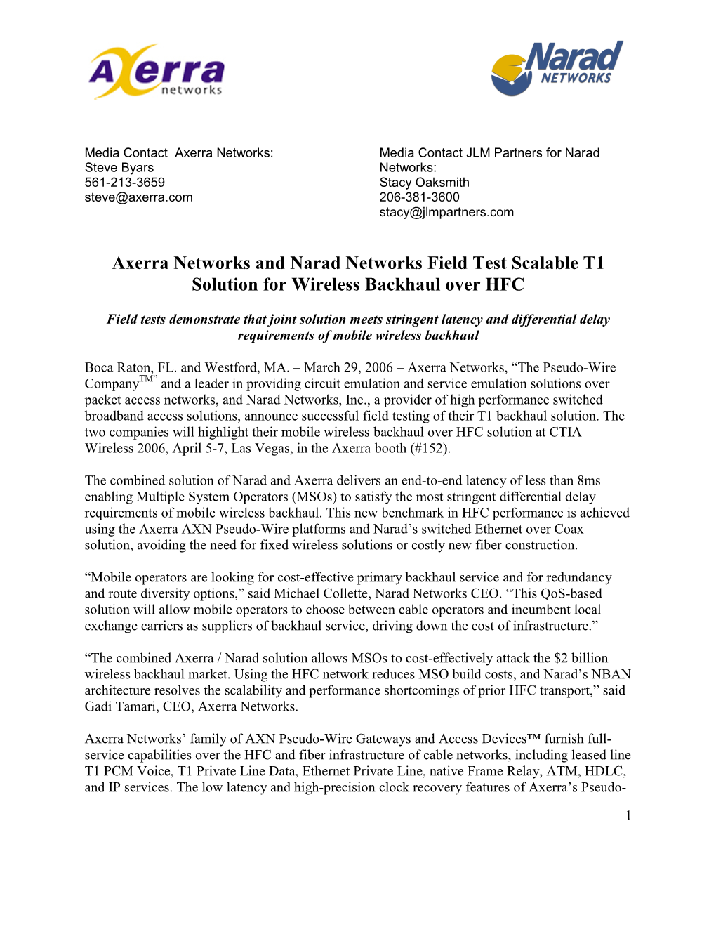 Axerra Networks and Narad Networks Field Test Scalable T1 Solution for Wireless Backhaul Over HFC