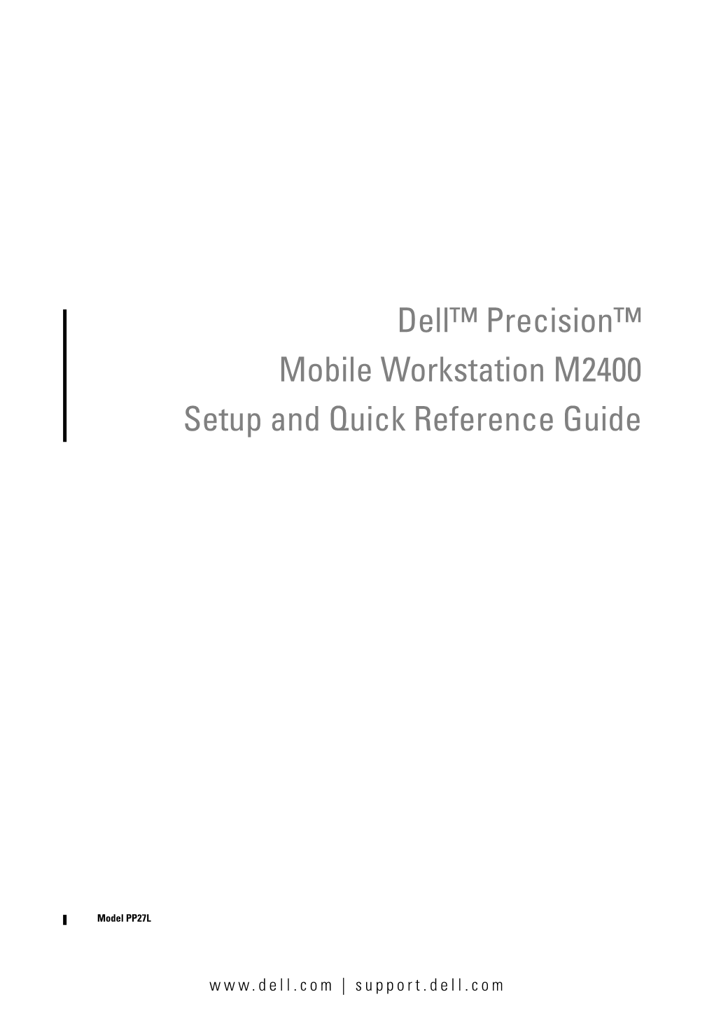 Dell™ Precision™ Mobile Workstation M2400 Setup and Quick Reference Guide